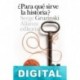 ¿Para qué sirve la historia? Serge Gruzinski