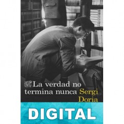 La verdad no termina nunca Sergi Doria