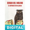 La mirada de los peces Sergio del Molino