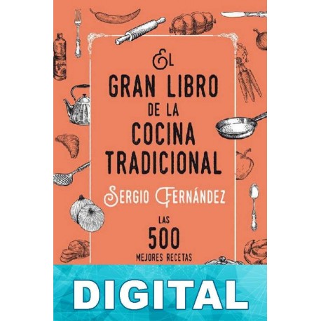 El gran libro de la cocina tradicional Sergio Fernández
