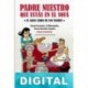 Padre nuestro que estás en el sofá Sergio Fernández «El Monaguillo»