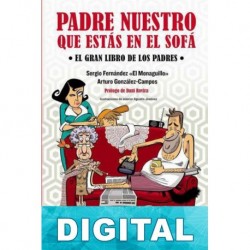Padre nuestro que estás en el sofá Sergio Fernández «El Monaguillo»