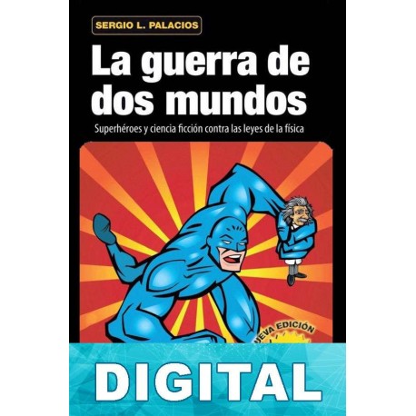 La guerra de dos mundos Sergio L. Palacios