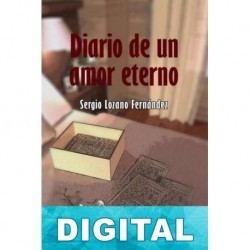 Diario de un amor eterno Sergio Lozano Fernández