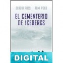 El cementerio de icebergs Sergio Rossi & Toni Polo