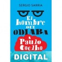 El hombre que odiaba a Paulo Coelho Sergio Sarria