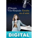 Estaba en el aire Sergio Vila-Sanjuán