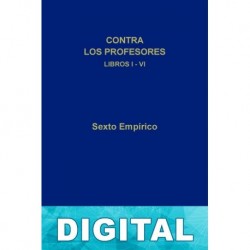 Contra los profesores Libros I-VI (B. C. Gredos) Sexto Empírico