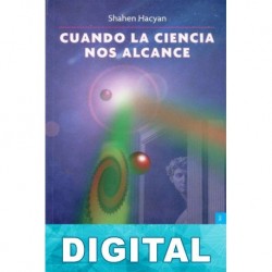 Cuando la ciencia nos alcance Shahen Hacyan