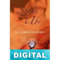 El ladrón de humo Shana Abé