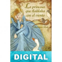 La princesa que hablaba con el viento Shannon Hale