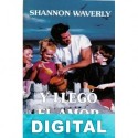 Y llegó el amor Shannon Waverly