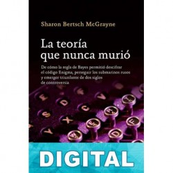 La teoría que nunca murió Sharon Bertsch McGrayne