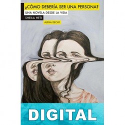 ¿Cómo debería ser una persona? Sheila Heti
