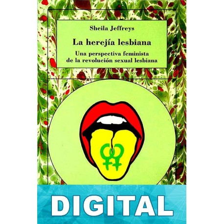 La herejía lesbiana Sheila Jeffreys