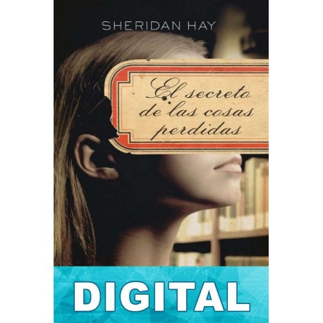 El secreto de las cosas perdidas Sheridan Hay