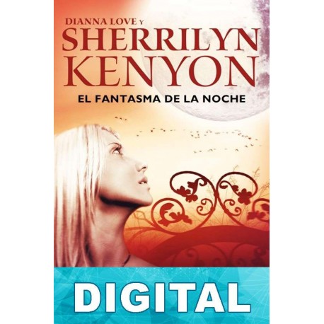 El fantasma de la noche Sherrilyn Kenyon & Dianna Love