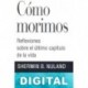 Cómo morimos Sherwin B. Nuland
