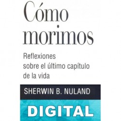 Cómo morimos Sherwin B. Nuland