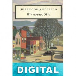 Winesburg, Ohio Sherwood Anderson