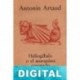 Heliogábalo o el anarquista coronado Antonin Artaud
