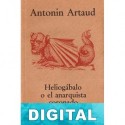 Heliogábalo o el anarquista coronado Antonin Artaud