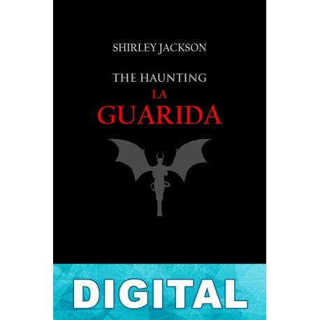 The Haunting (La guarida) Shirley Jackson