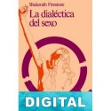 La dialéctica del sexo Shulamith Firestone