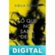 Lo que no sabía de mí Sibila Freijo