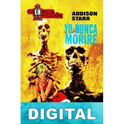 Yo nunca moriré Addison Starr