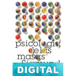 Psicología de las masas y análisis del yo Sigmund Freud