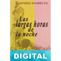 Las largas horas de la noche Antonio Álvarez Gil