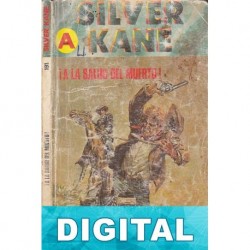 ¡A la salud del muerto! Silver Kane