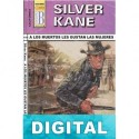 A los muertos les gustan las mujeres Silver Kane