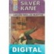 Canción para los muertos Silver Kane
