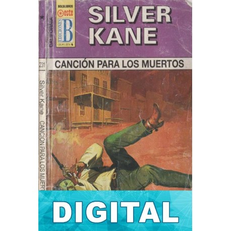 Canción para los muertos Silver Kane