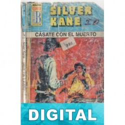 Cásate con el muerto Silver Kane