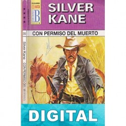 Con permiso del muerto Silver Kane