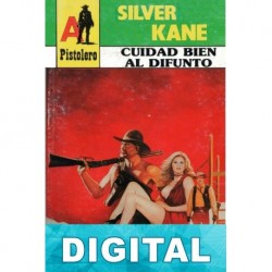 Cuidad bien al difunto Silver Kane