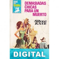 Demasiadas chicas para un muerto Silver Kane
