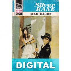 Difícil profesión Silver Kane