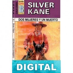 Dos mujeres y un muerto Silver Kane
