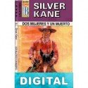 Dos mujeres y un muerto Silver Kane