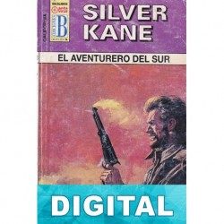 El aventurero del sur Silver Kane