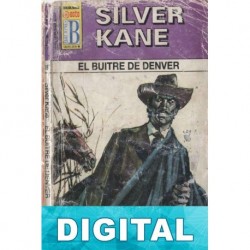 El buitre de Denver Silver Kane