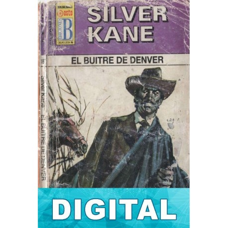 El buitre de Denver Silver Kane