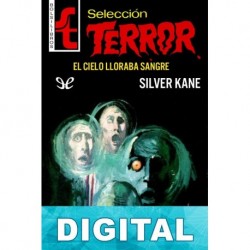El cielo lloraba sangre Silver Kane