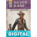 El extraño pistolero Silver Kane