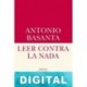 Leer contra la nada Antonio Basanta