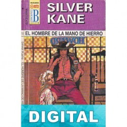 El hombre de la mano de hierro Silver Kane